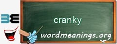 WordMeaning blackboard for cranky